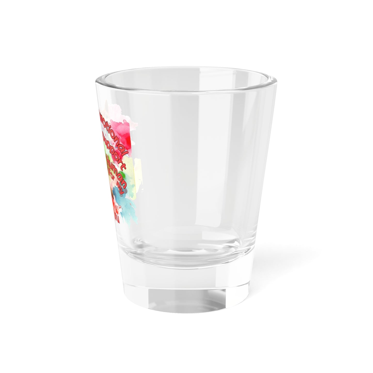 Emotional Support Human for Shiba Inu Shot glass