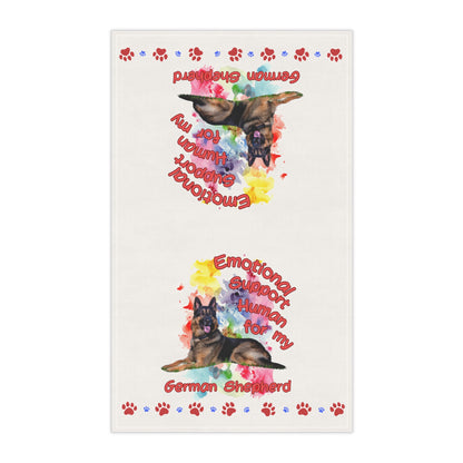 Emotional Support Human for my German Shepherd  Tea Towels for Dog Lovers