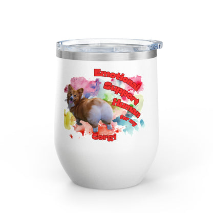 Emotional Support Human for my Corgi Wine Tumbler