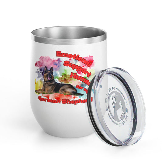 Emotional Support Human for my German Shepherd Wine Ciller Tumbler