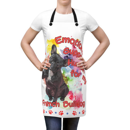 Emotional Support Human for my French Bulldog Apron