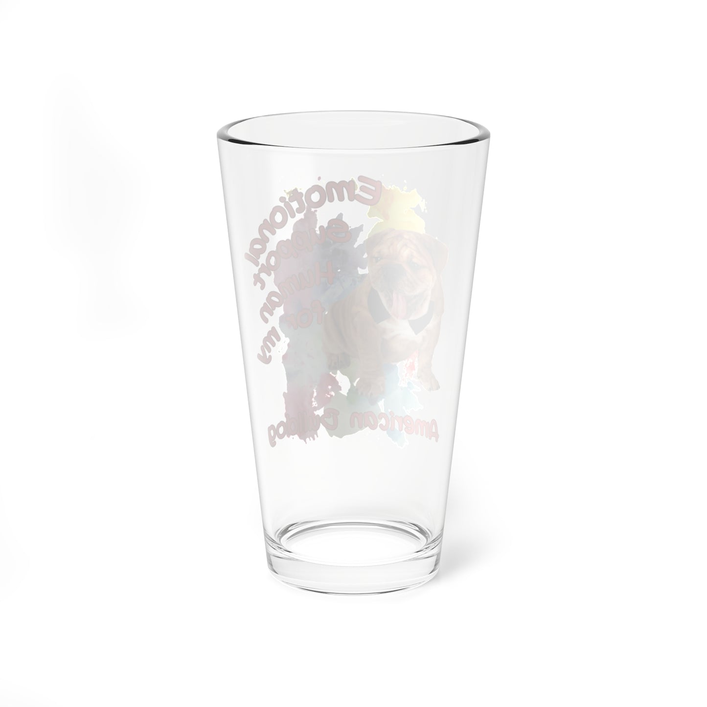 Emotional Support Human for My American Bulldog Pint Glass