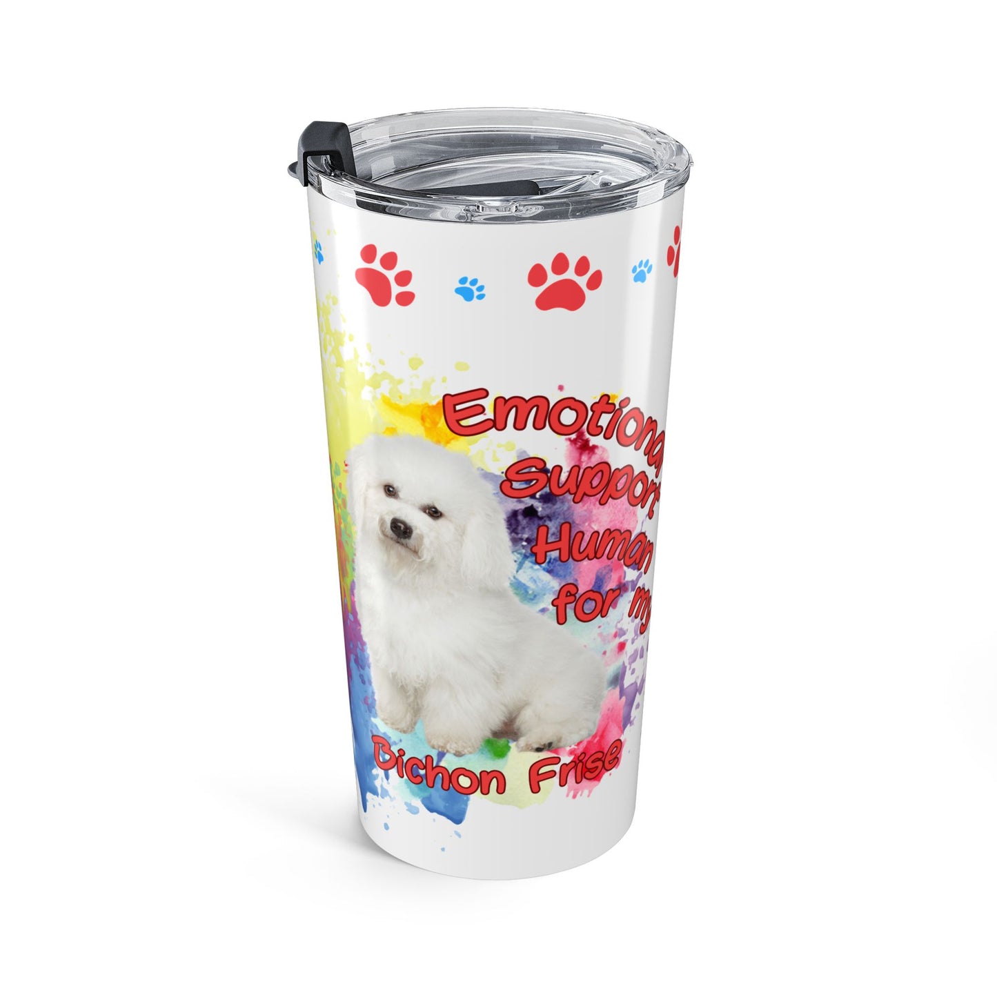 Emotional Support Human for My Bichon Frise Travel Coffee Tumbler