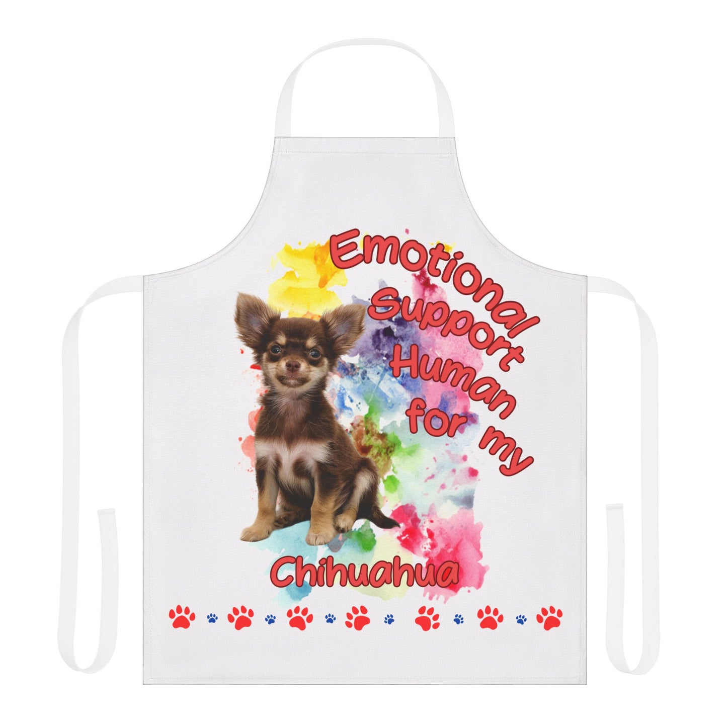 Emotional Support Human for my Chihuahua Apron
