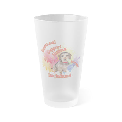 Emotional Support Human for my Dachshund wire haired frosted pint glass