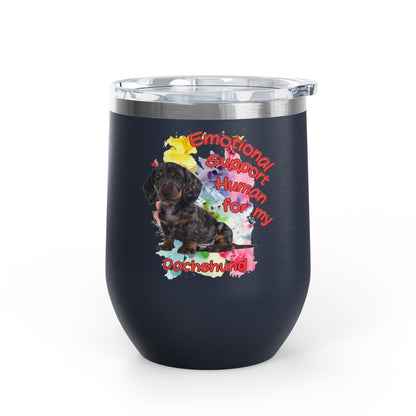 Emotional Support Human for my Dachshund Smooth Hair Wine Tumbler