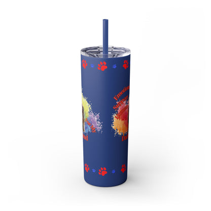Emotional Support Human for my Dachshund skinny tumbler