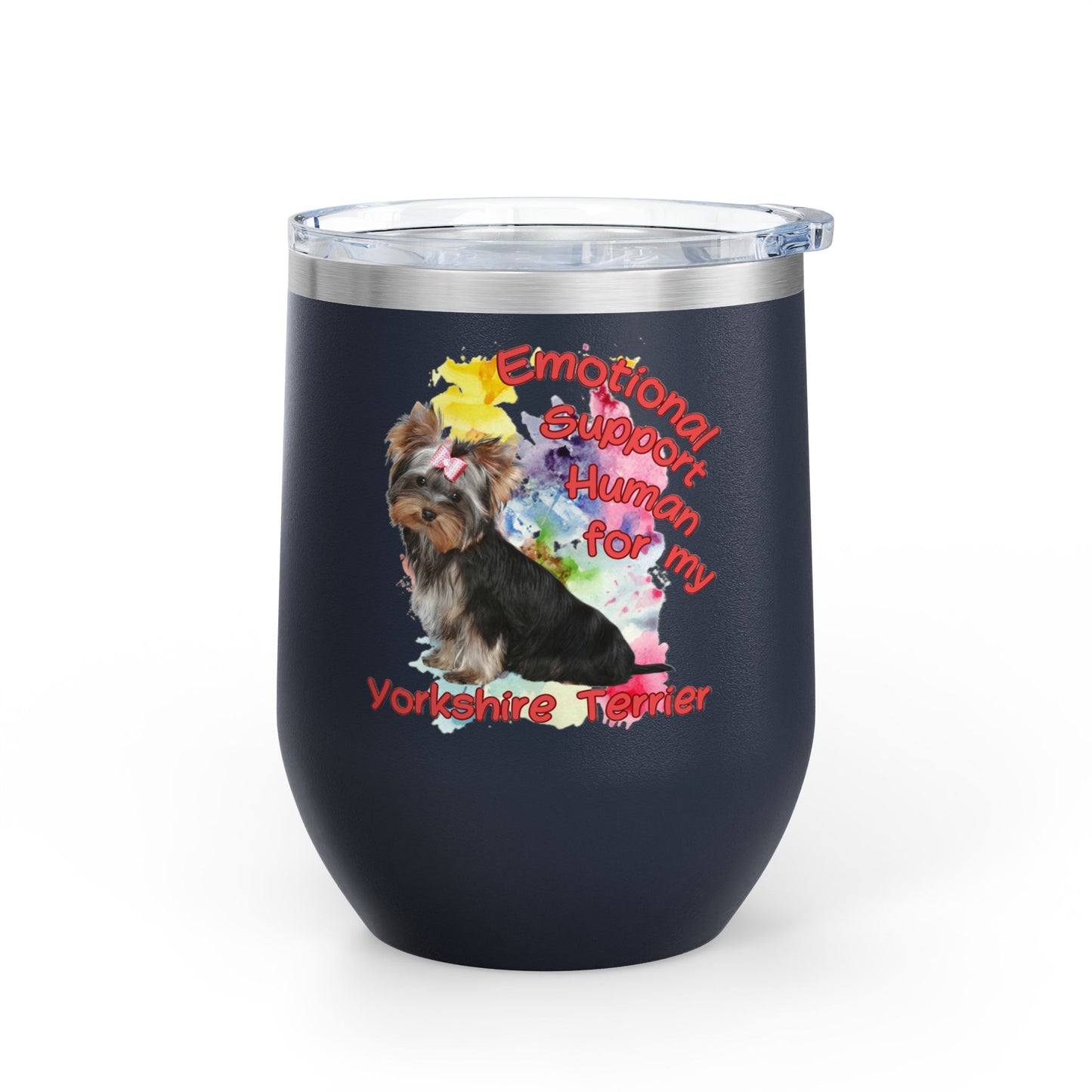 Emotional Support Human for my Yorkshire Terrier  Wine Chiller - Perfect Gift for Dog Lovers