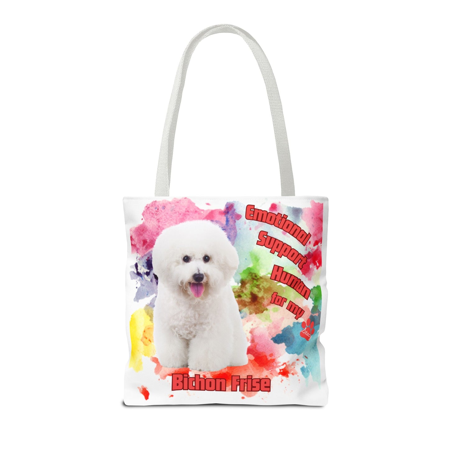 Emotional Support Human for my Bichon Frise Tote Bag