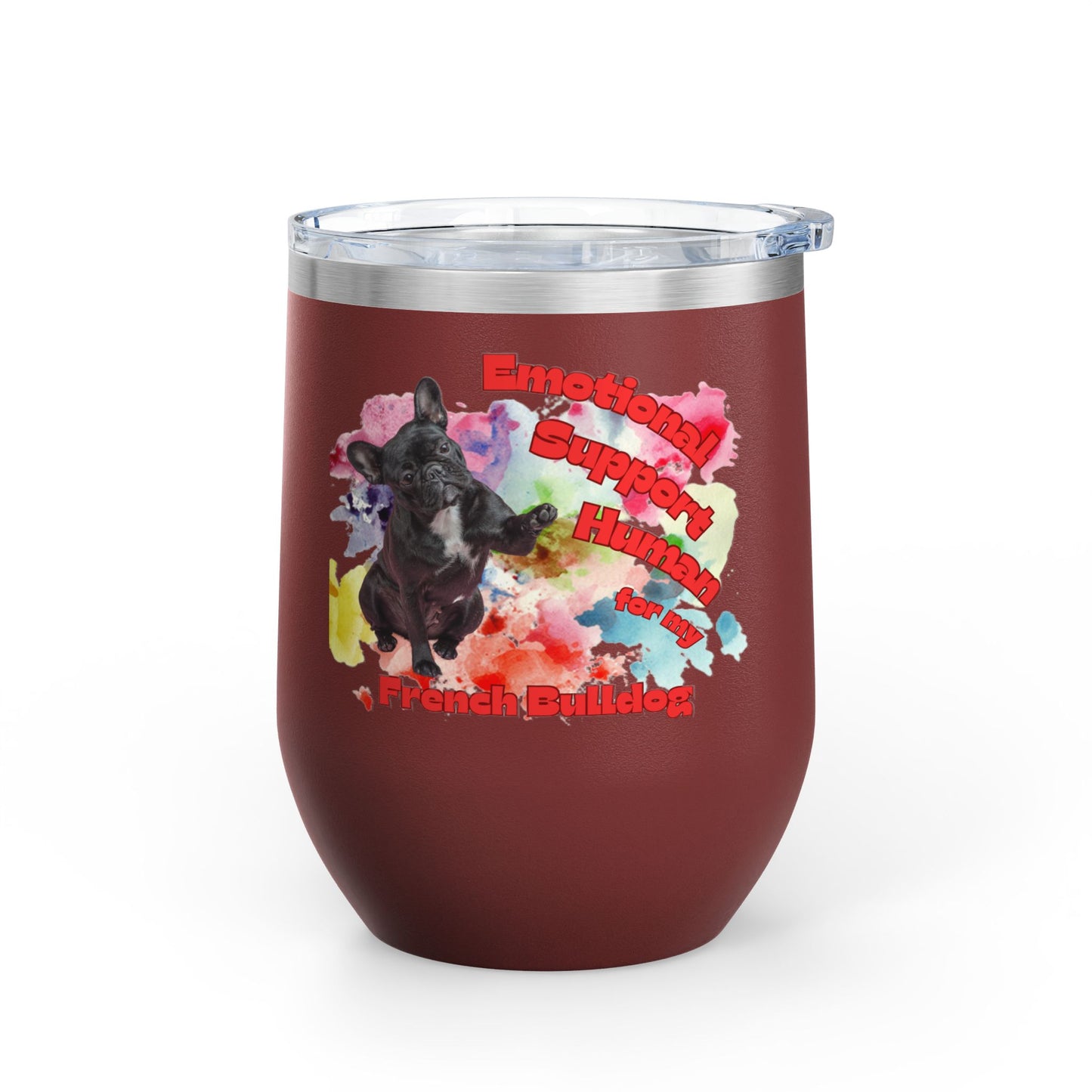 Emotional Support Human for my French Bulldog Wine Chiller