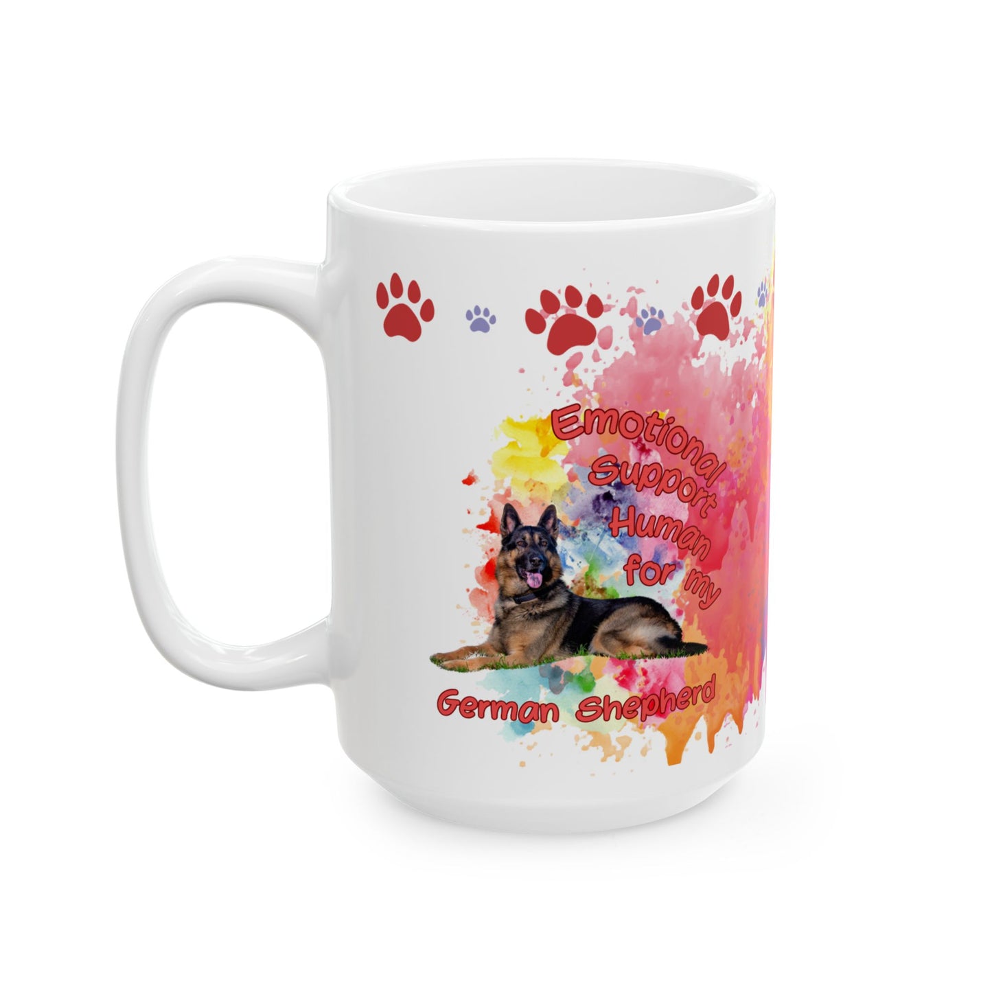 Emotional Support Human for my German Shepherd Coffee Mug