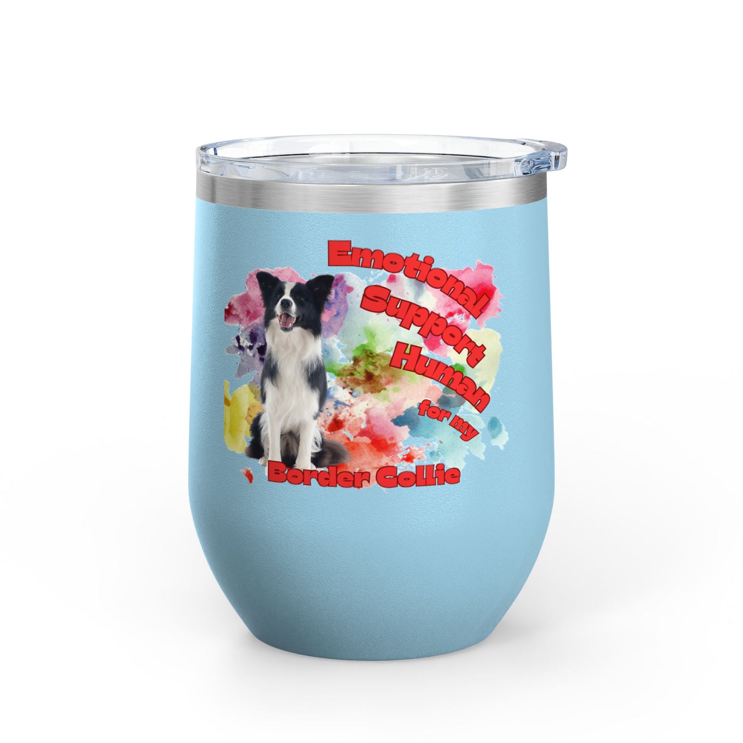 Emotional Support Human for my Border Collie Wine Tumbler