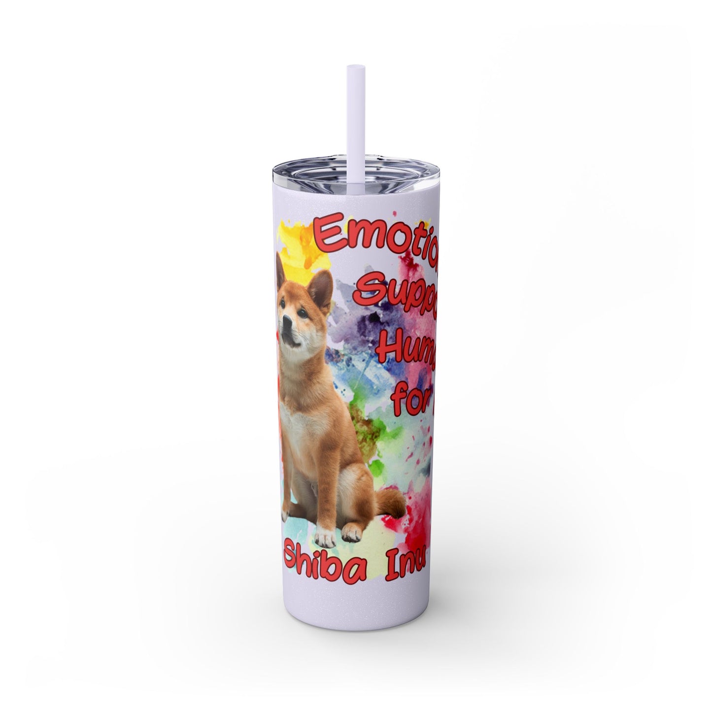 Emotional Support Human for my Shiba Inu Skinny Tumbler