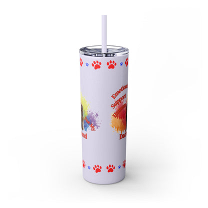 Emotional Support Human for my Dachshund skinny tumbler