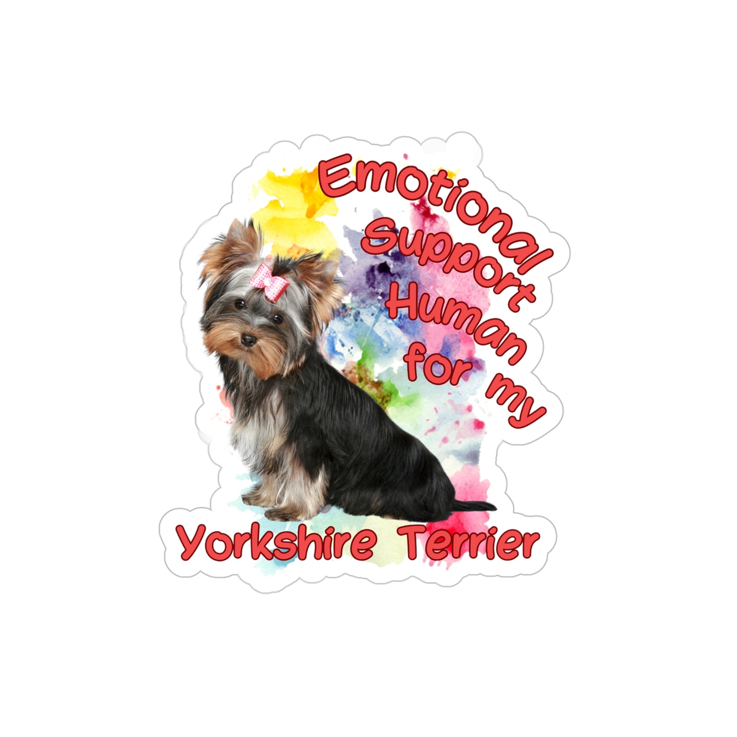 Emotional Support Yorkshire Terrier Sticker, Transparent Dog Lover Decal, Die-Cut Pet Sticker, Car Window Decor, Perfect Gift for Dog Mom