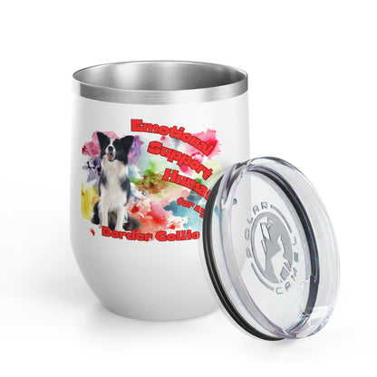 Emotional Support Human for my Border Collie Wine Tumbler