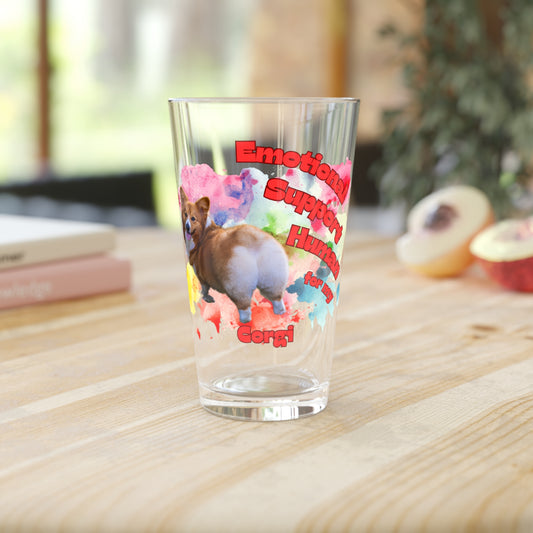 Emotional Support Human for my Corgi Pint Glass