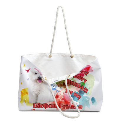 Emotional Support Human for my bichon Frise Weekender Bag with rope handles