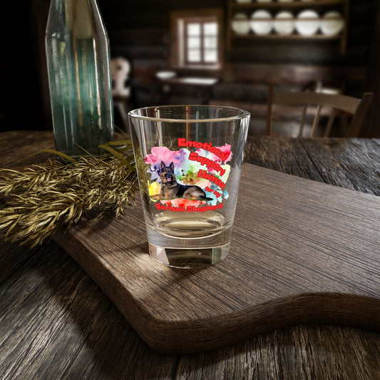 Emotional Support Human for my German Shepherd Shot Glass,
