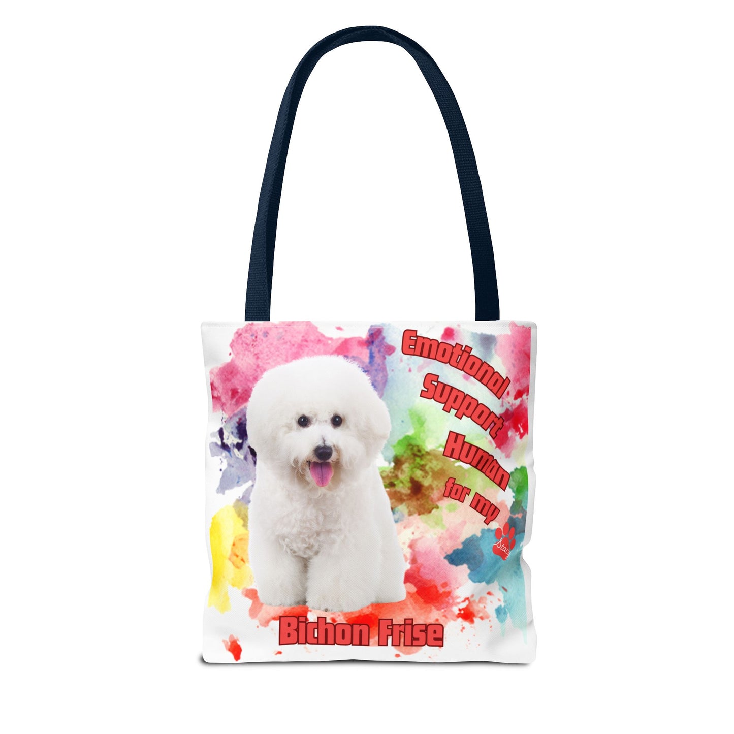 Emotional Support Human for my Bichon Frise Tote Bag