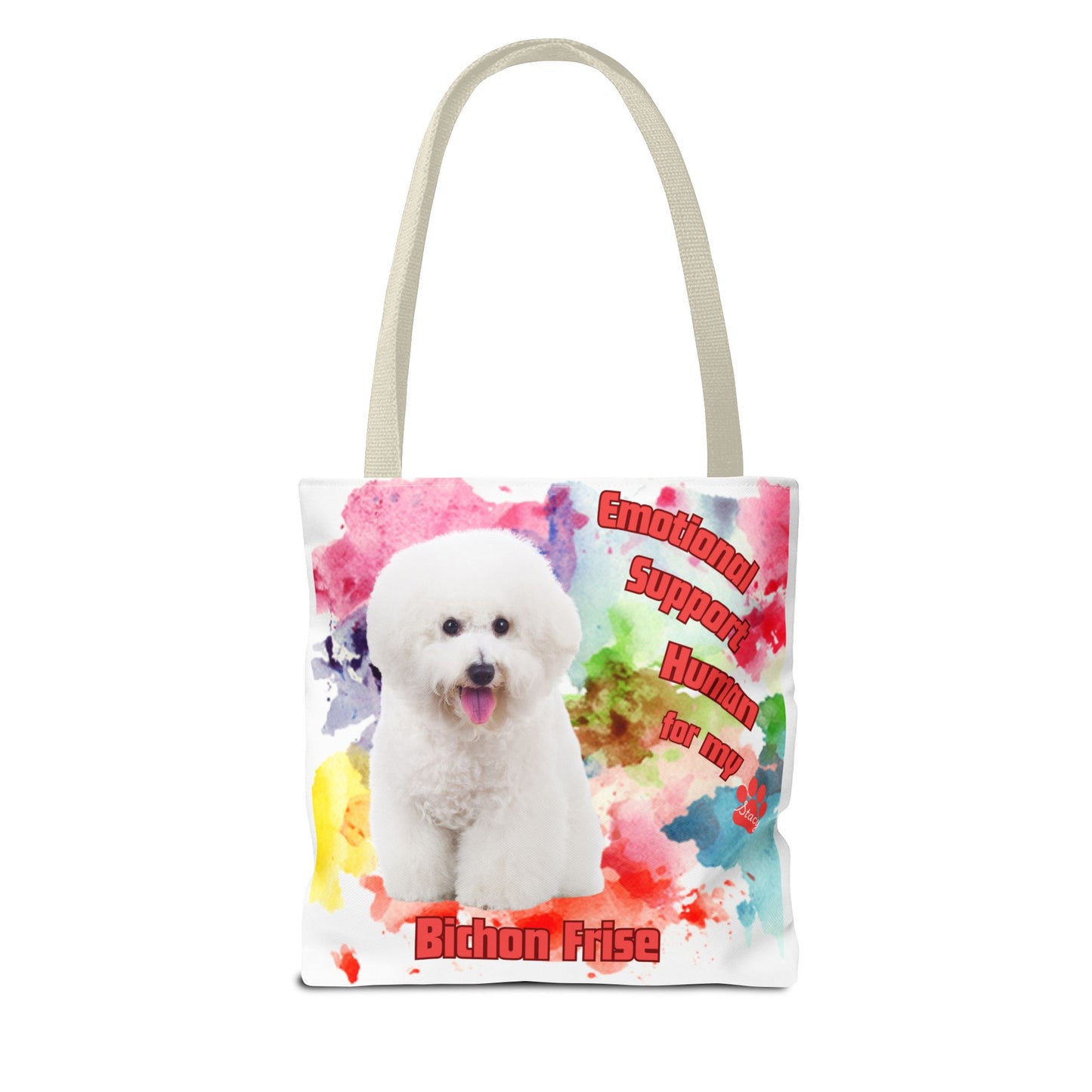 Emotional Support Human for my Bichon Frise Tote Bag