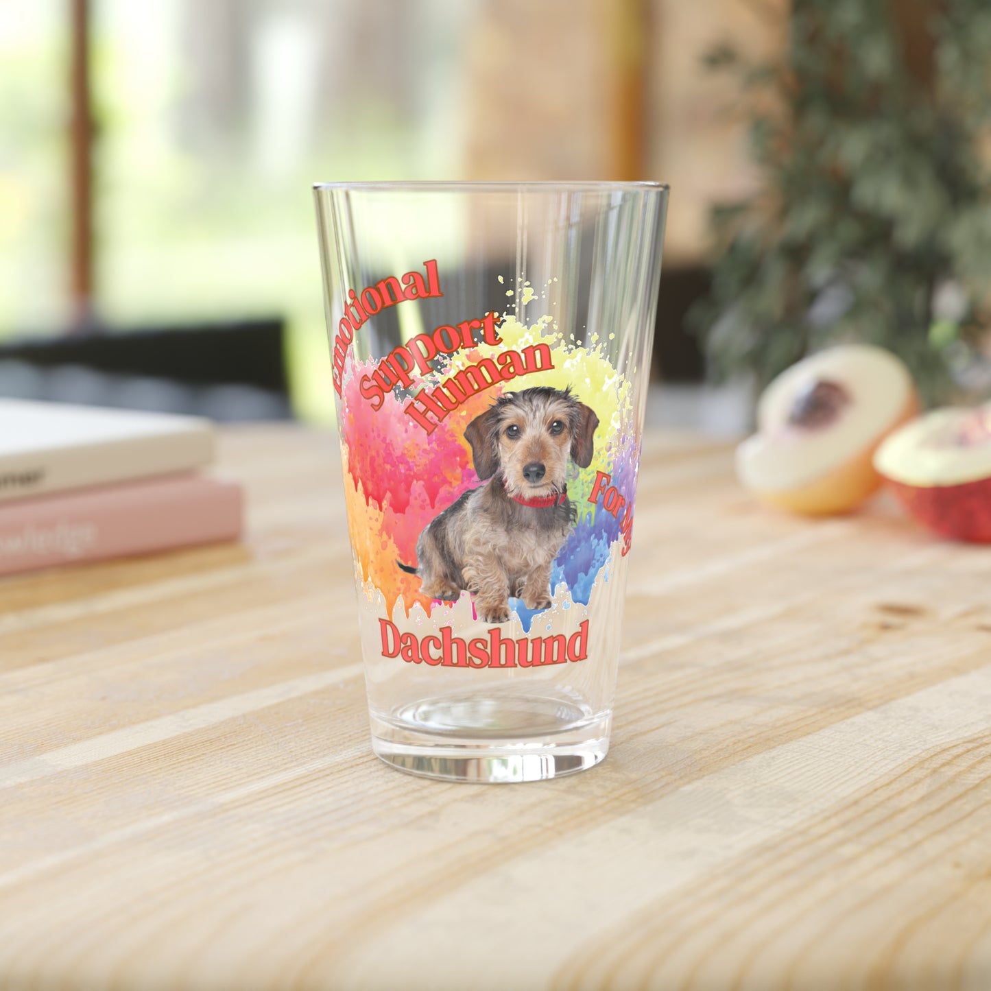 Emotional Support Human for my Dachshund Wire Hair pint glass