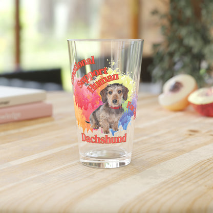 Emotional Support Human for my Dachshund Wire Hair pint glass