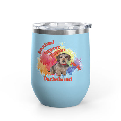 Emotional Support Human for my Dachshund, Wire Haired, Wine Tumbler