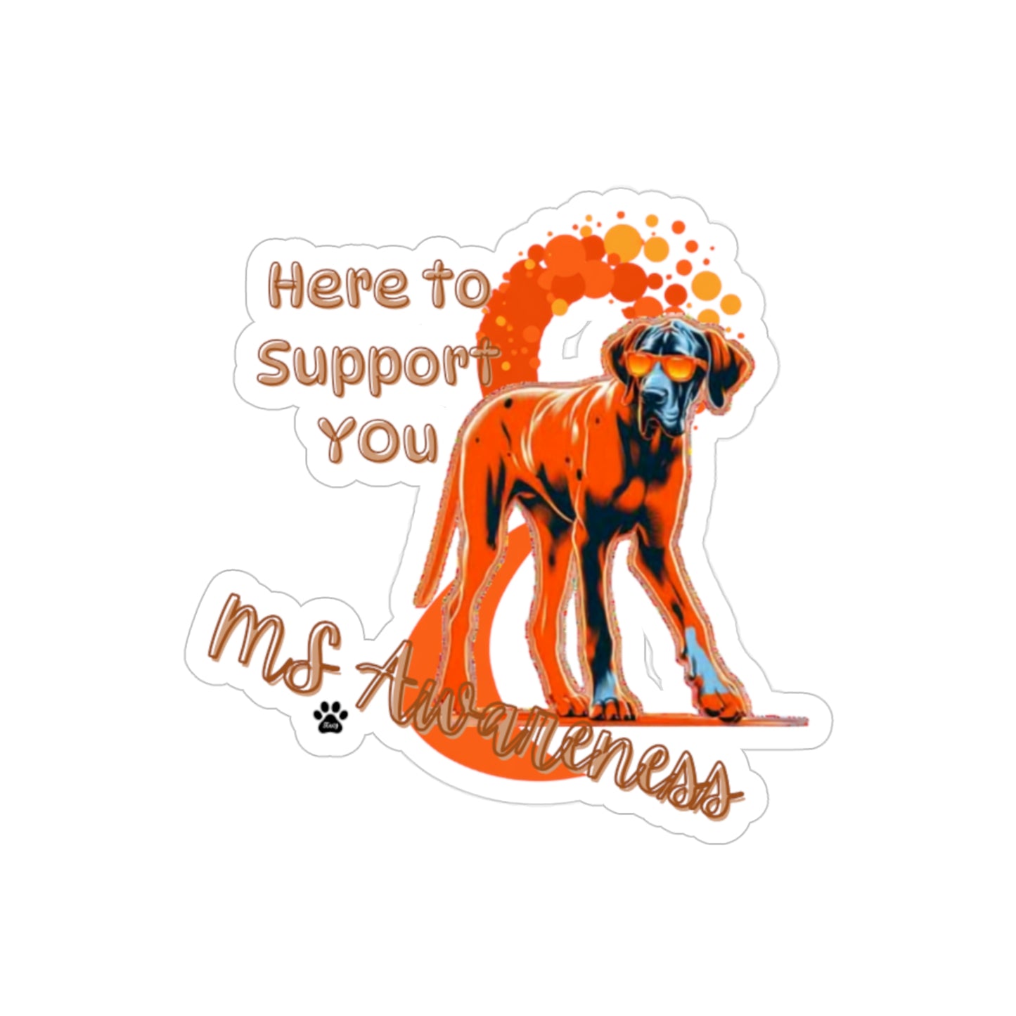 Great Dane "Here to Support You" MS Awareness Sticker