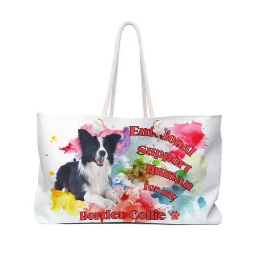 Emotional Support Human for my Border Collie Weekender Bag