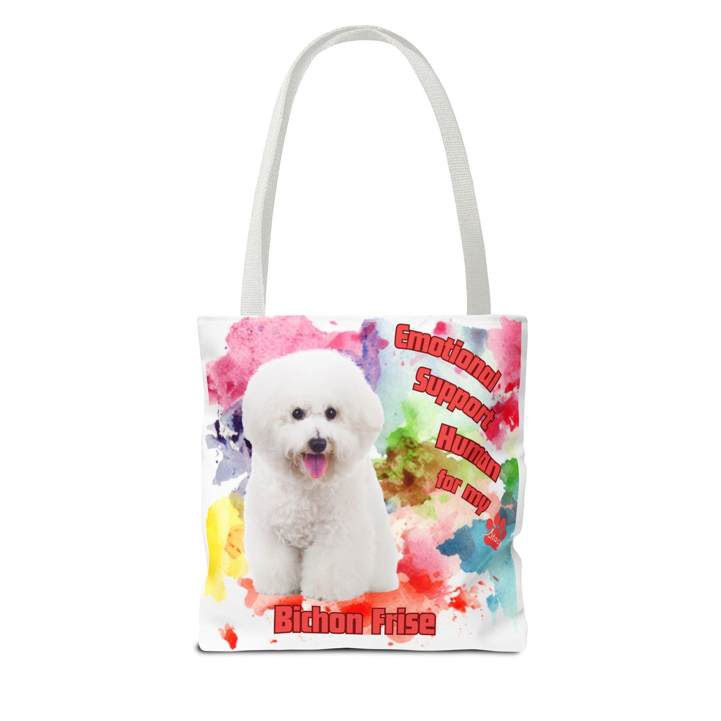 Emotional Support Human for my Bichon Frise Tote Bag