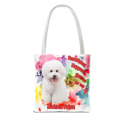Emotional Support Human for my Bichon Frise Tote Bag
