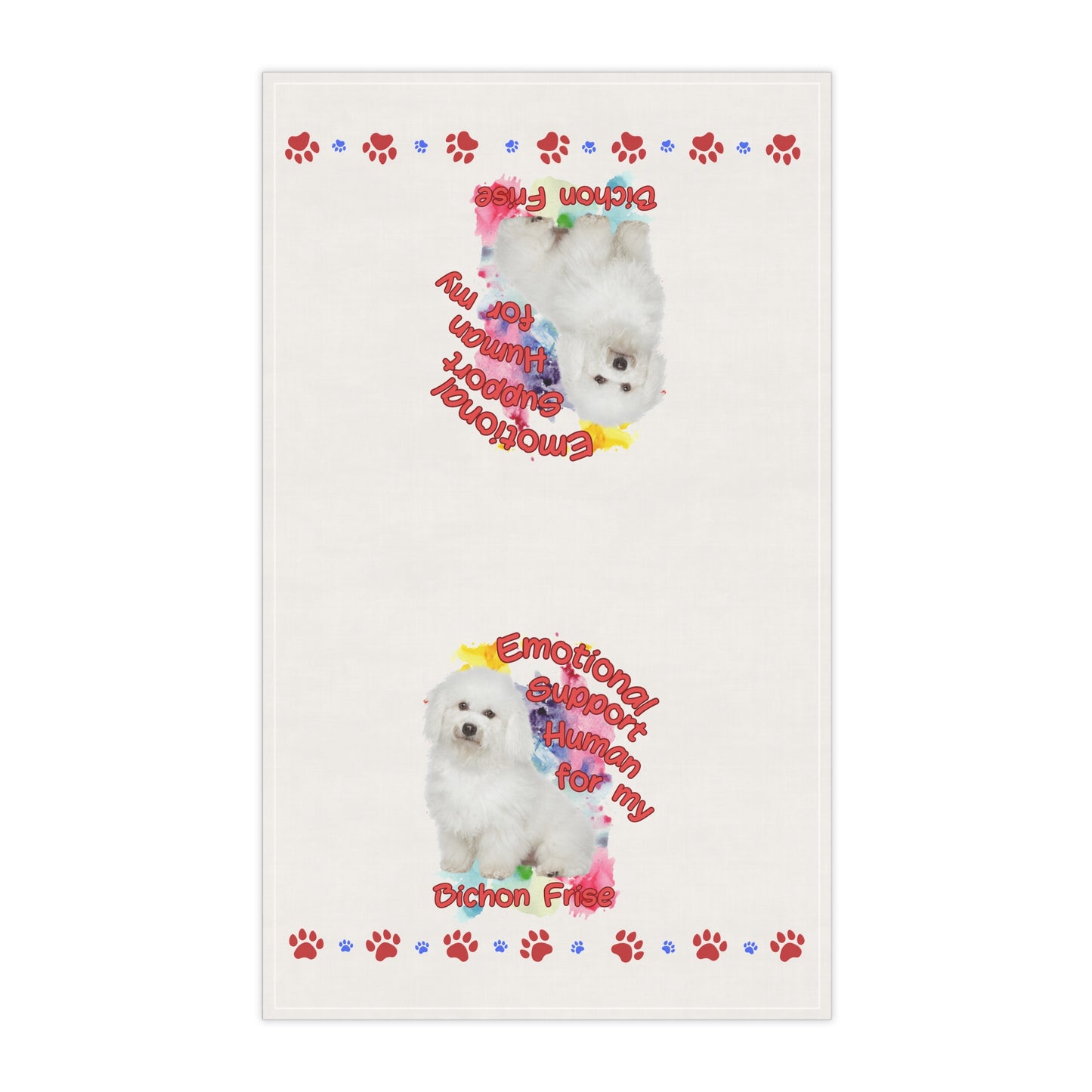 Emotional Support Human for My Bichon Frise Tea Towel