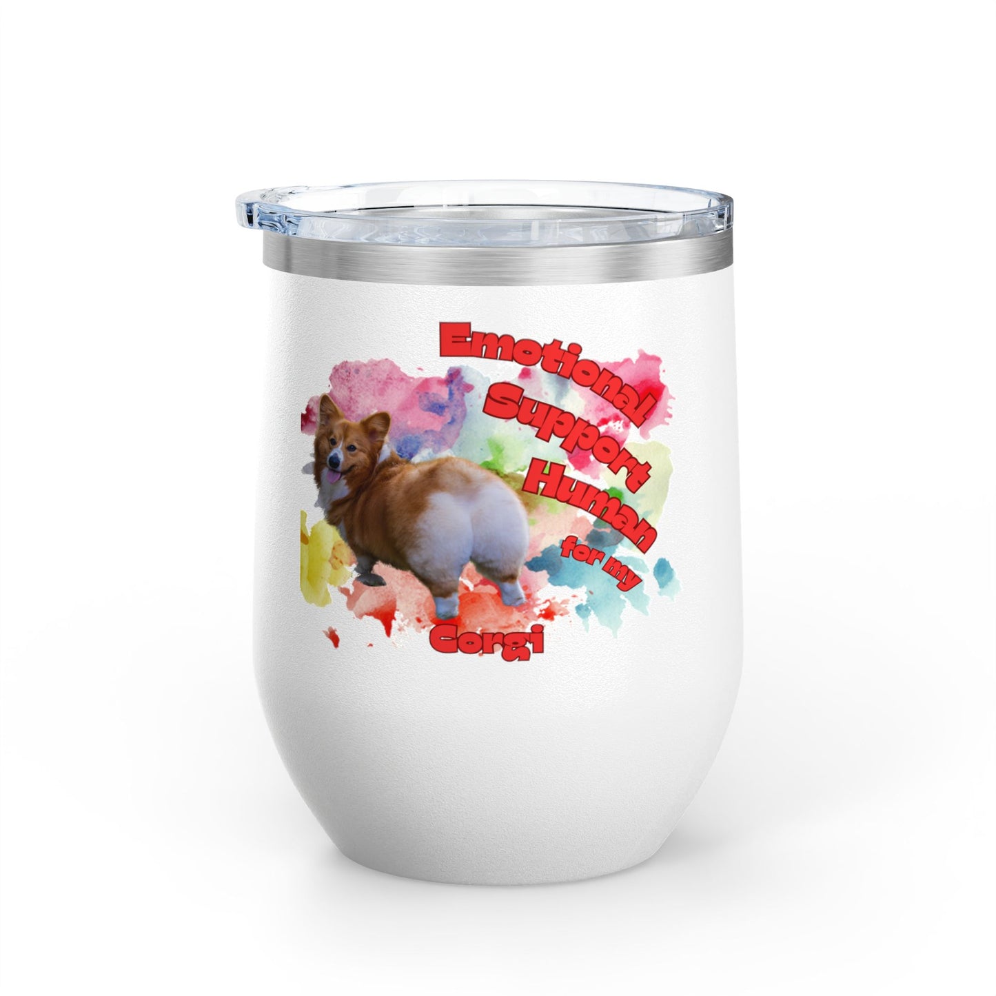 Emotional Support Human for my Corgi Wine Tumbler