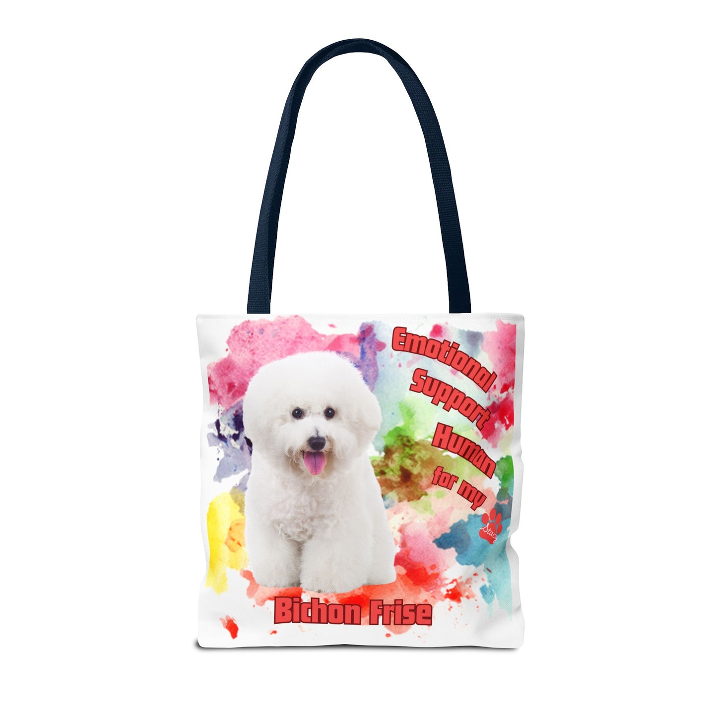 Emotional Support Human for my Bichon Frise Tote Bag