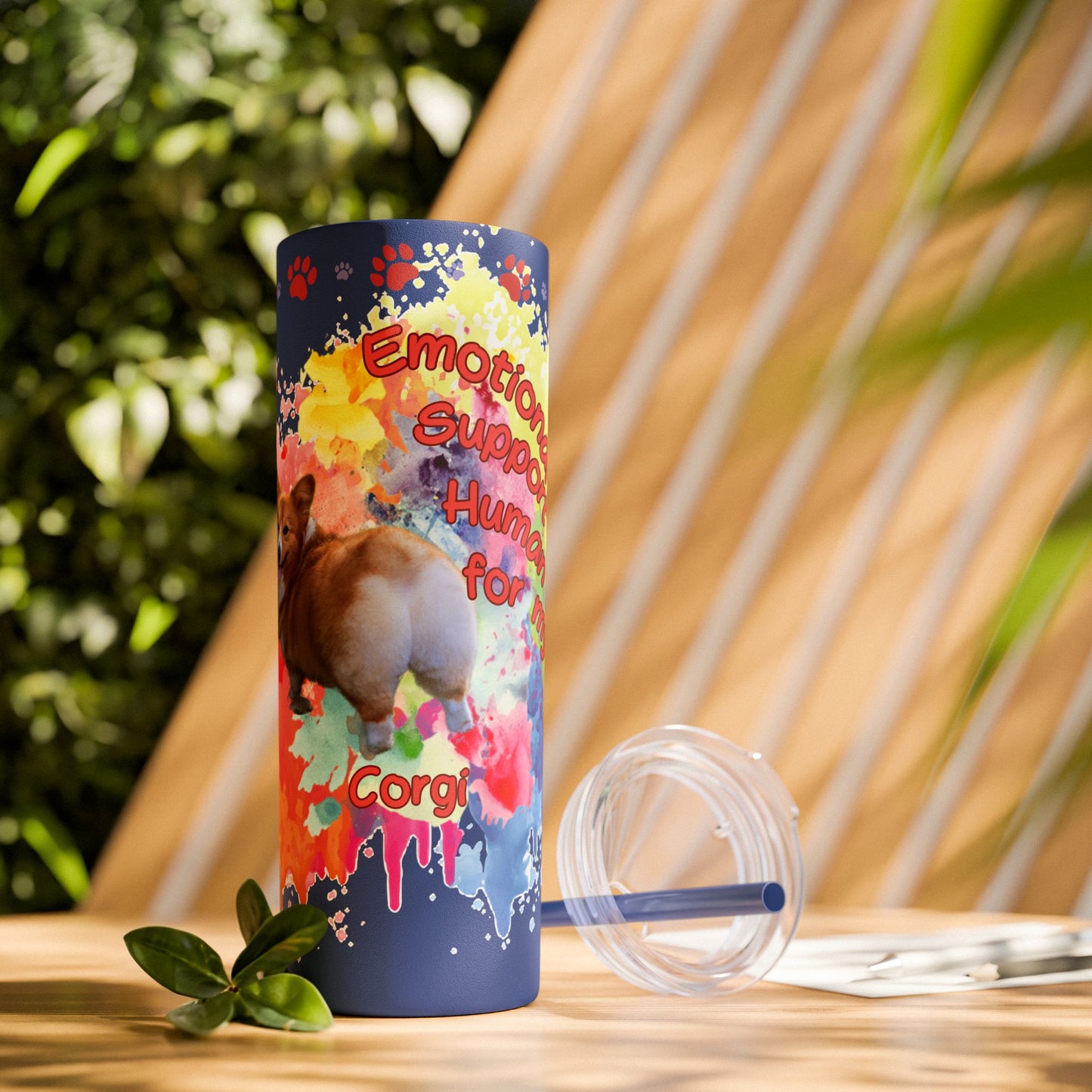 Emotional Support Human for my Corgi Skinny Tumbler with Straw