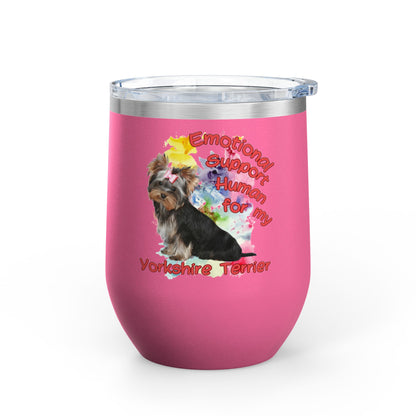 Emotional Support Human for my Yorkshire Terrier  Wine Chiller - Perfect Gift for Dog Lovers