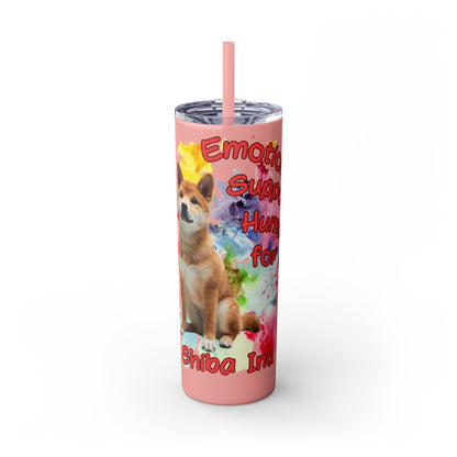 Emotional Support Human for my Shiba Inu Skinny Tumbler