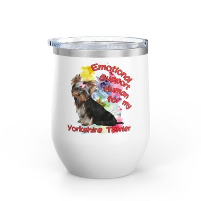 Emotional Support Human for my Yorkshire Terrier  Wine Chiller - Perfect Gift for Dog Lovers