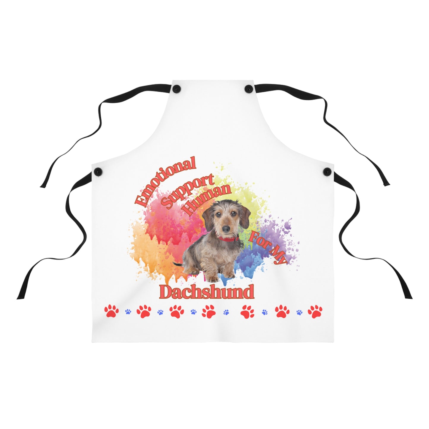 Emotional Support Human for my Dachshund, Wire Haired, Apron