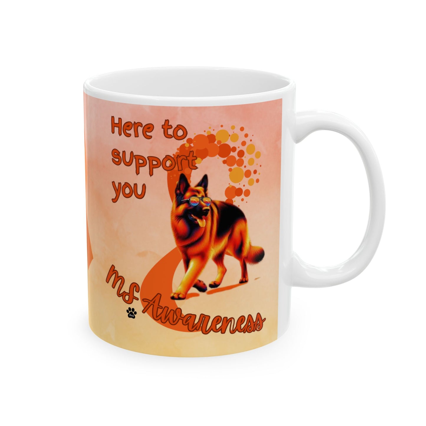 German Shepherd MS Awareness Ceramic Mug - "Here to Support You" Mobility Service Dog Coffee Cup