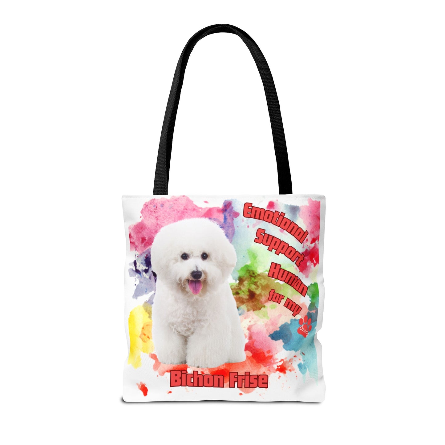 Emotional Support Human for my Bichon Frise Tote Bag