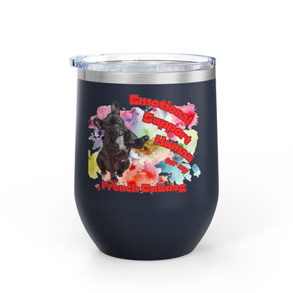 Emotional Support Human for my French Bulldog Wine Chiller