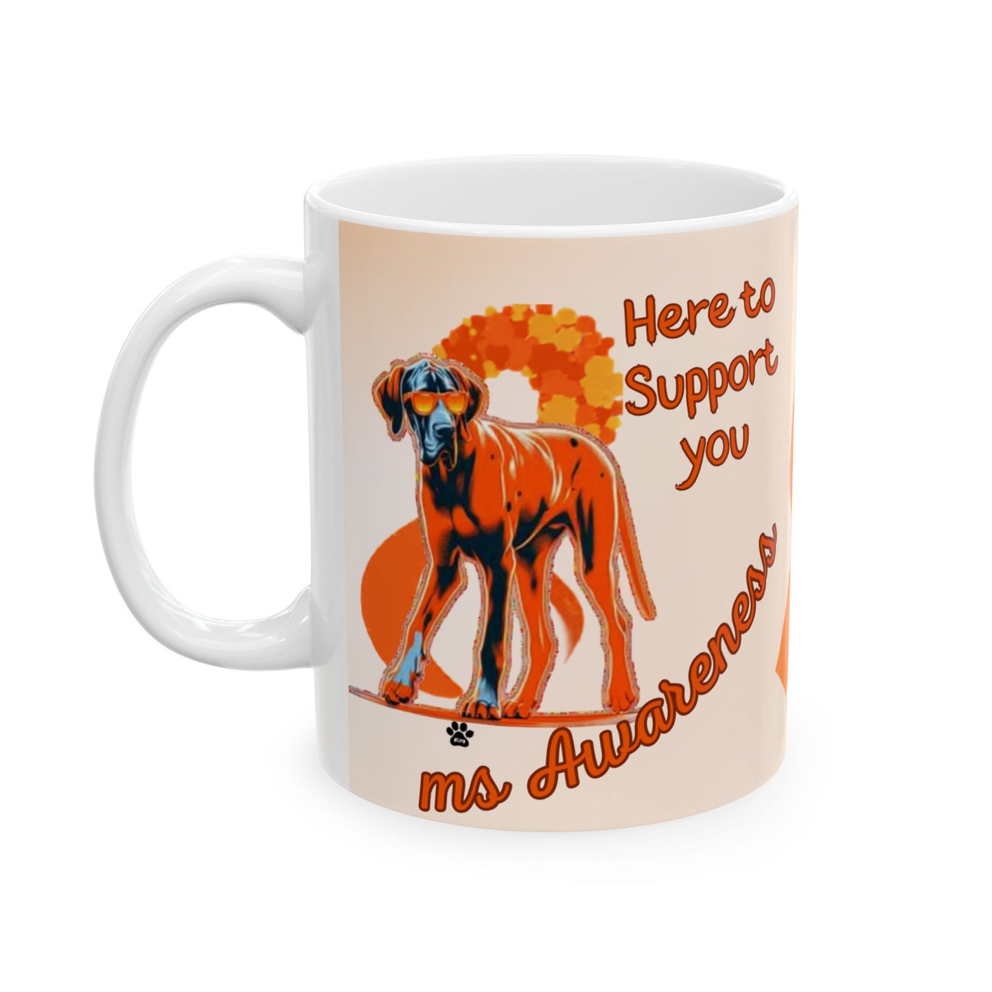 Great Dane MS Awareness Ceramic Mug - "Here to Support You" Mobility Service Dog Coffee Cup