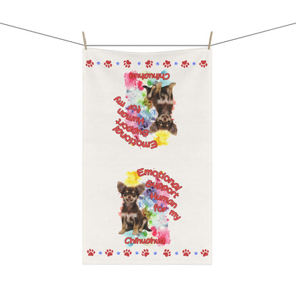 Emotional Support Human for my Chihuahua Tea Towel
