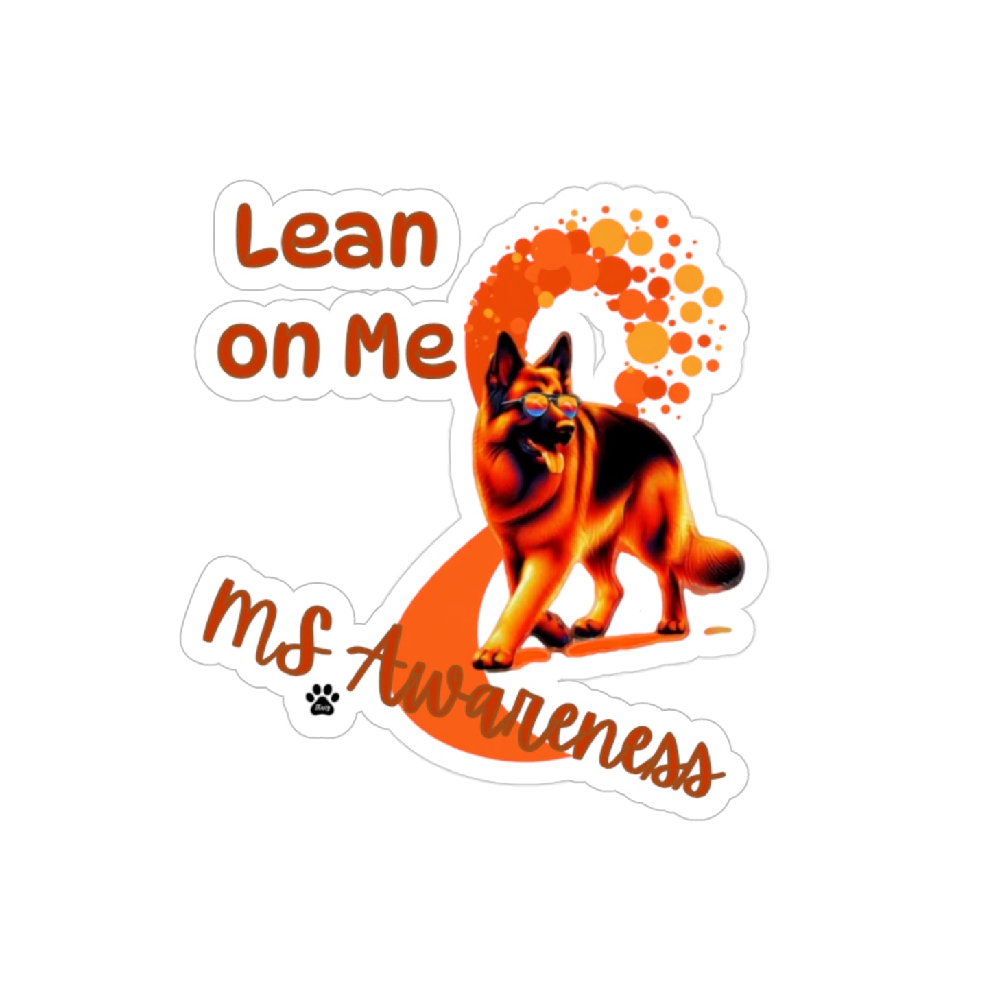 German Shepherd "Lean on Me" MS Awareness Sticker