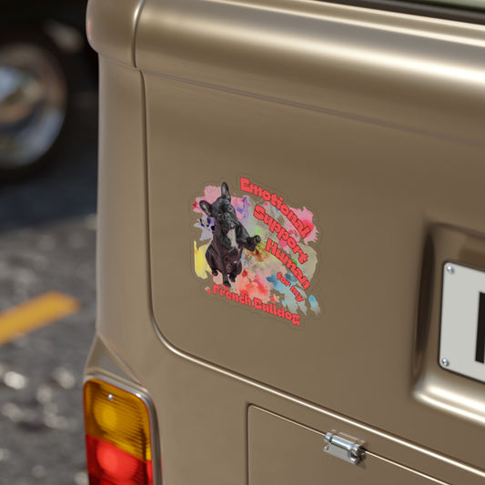Emotional Support Human for my French Bulldog Die-Cut Sticker for Dog Lovers