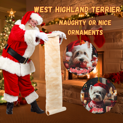 West Highland Terrier Naughty or Nice Dual Sided Christmas Ornament