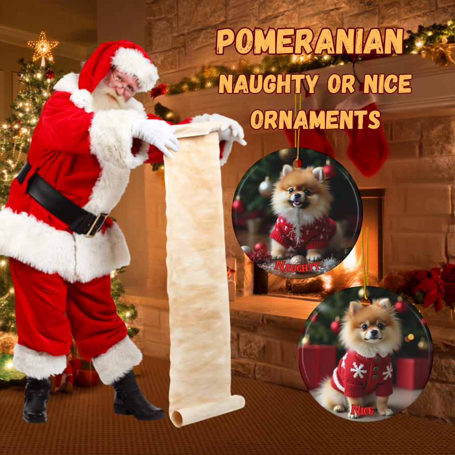Pomeranian Naughty or Nice Dual Sided Christmas Ornament
