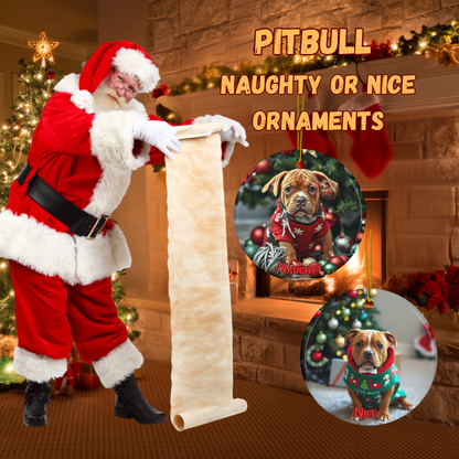 Pitbull Naughty or Nice Dual Sided Christmas Ornament